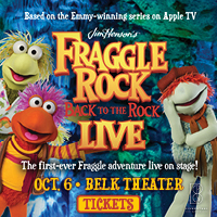 10/06 - Fraggle Rock: Back to the Rock Live